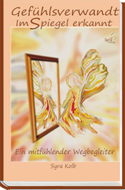 Mein Buch „Gefühlsverwandt“ Seit dem 25.November 2013 erhältlich.